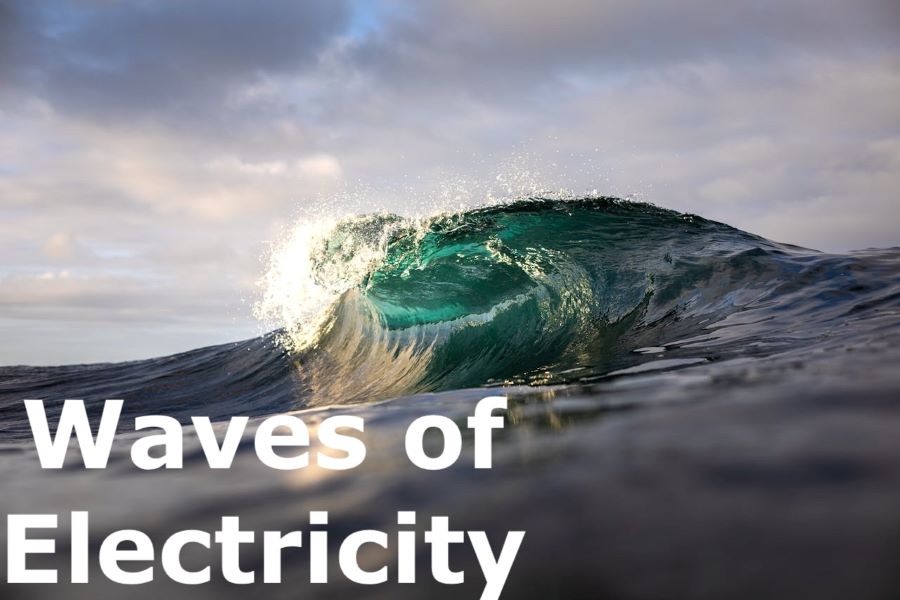 Waves of Electricity